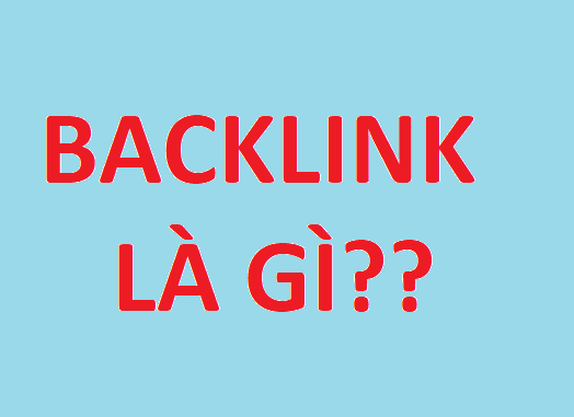 Backlink là gì? Tầm quan trọng của backlink đối với SEO